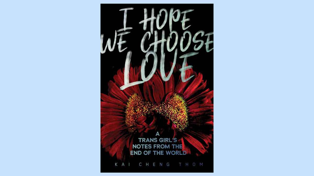 The cover of I Hope We Choose Love over a light blue background. On the book cover, there are two red carnations.